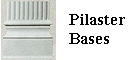 click here for pilaster bases