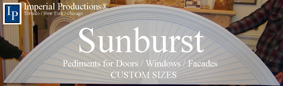 custom sunburst pediments